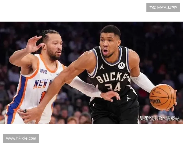 尼克斯布伦森33分，雄鹿字母哥缺阵吞败果